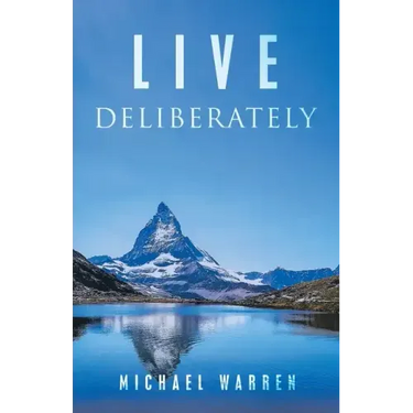 Live Deliberately