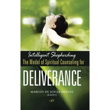 Intelligent Shepherding: The Model of Spiritual Counseling for Deliverance