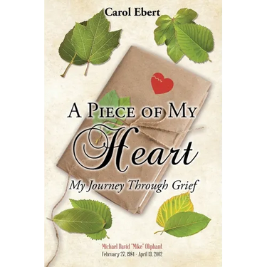 A Piece of My Heart: My Journey Through Grief