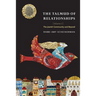 The Talmud of Relationships, Volume 2: The Jewish Community and Beyond Volume 2