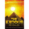 The Exodus Revealed: Israel's Journey from Slavery to the Promised Land