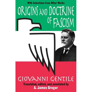 Origins and Doctrine of Fascism: With Selections from Other Works