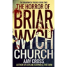 The Horror of Briarwych Church