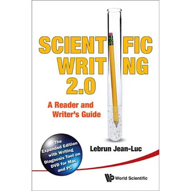 Scientific Writing 2.0: A Reader and Writer's Guide