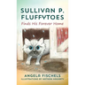Sullivan P. Fluffytoes Finds His Forever Home