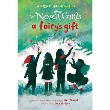 A Fairy's Gift (Disney: The Never Girls)