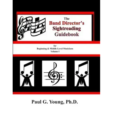 The Band Director's Sightreading Guidebook: for Beginning & Middle Level Musicians - Volume 1 (Etudes 1-16)