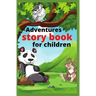 Adventures story book for children