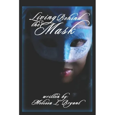 Living Behind the Mask
