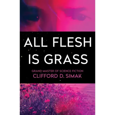 All Flesh Is Grass