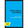 Negro Slavery in Latin America