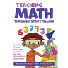 Teaching Math Through Storytelling: How to Design Engaging Lessons for the Elementary Classroom
