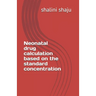 Neonatal drug calculation based on the standard concentration