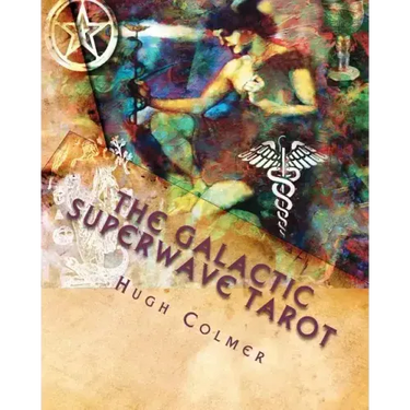 The Galactic Superwave Tarot: Escape from the Matrix for a Spiritual Awakening
