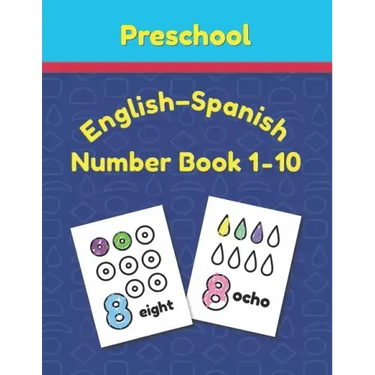 Preschool English - Spanish Number Book 1 - 10: Toddler Counting Coloring Book