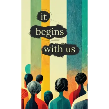 It Begins With Us