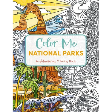 Color Me National Parks: An Adventurous Coloring Book
