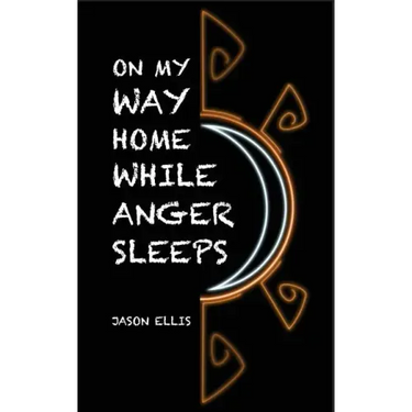 On My Way Home While Anger Sleeps