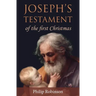 Joseph's Testament of the first Christmas