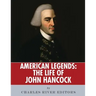 American Legends: The Life of John Hancock