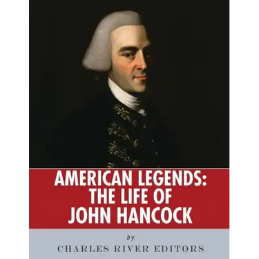 American Legends: The Life of John Hancock