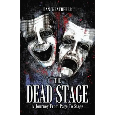 The Dead Stage: A Journey From Page to Stage
