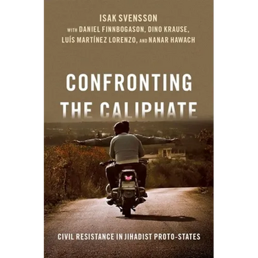 Confronting the Caliphate: Civil Resistance in Jihadist Proto-States