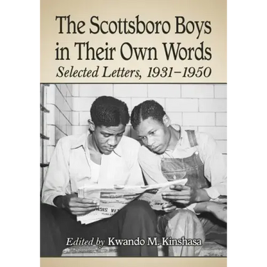 The Scottsboro Boys in Their Own Words: Selected Letters, 1931-1950