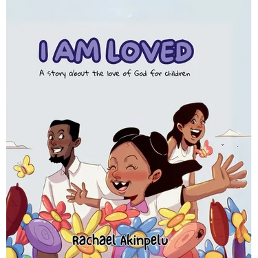 I Am Loved: A story about the love of God for children