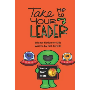 Take Me to Your Leader Science Fiction for Kids