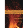 In the Beginning Were Stories, Not Texts