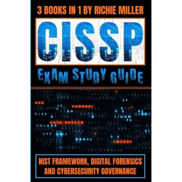 CISSP Exam Study Guide: NIST Framework, Digital Forensics & Cybersecurity Governance