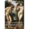 The Battle of the Sexes Russian Style