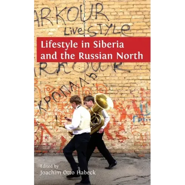 Lifestyle in Siberia and the Russian North