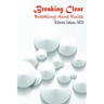 Breaking Clear: Breaking Acne Rules