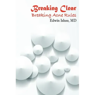 Breaking Clear: Breaking Acne Rules