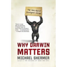 Why Darwin Matters: The Case Against Intelligent Design