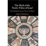 The Myth of the Twelve Tribes of Israel