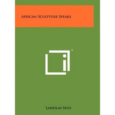 African Sculpture Speaks