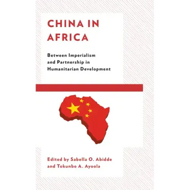 China in Africa: Between Imperialism and Partnership in Humanitarian Development