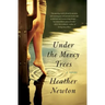 Under the Mercy Trees