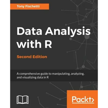Data Analysis with R - Second Edition: A comprehensive guide to manipulating, analyzing, and visualizing data in R