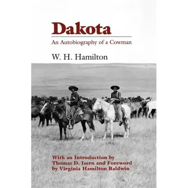 Dakota: An Autobiography of a Cowman