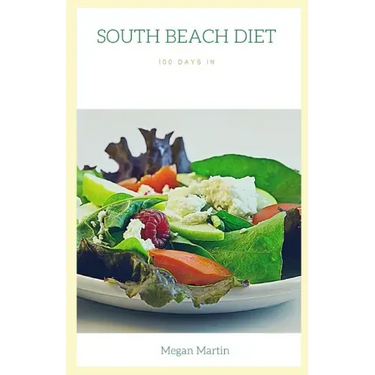 South Beach Diet: 100 Days in