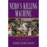 Nero's Killing Machine: The True Story of Rome's Remarkable 14th Legion