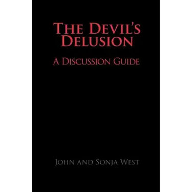 The Devil's Delusion, a Discussion Guide