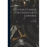 Calcium Cyanide for Chinch-bug Control