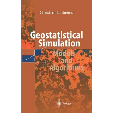 Geostatistical Simulation: Models and Algorithms