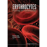 Erythrocytes: Physiology and Pathophysiology