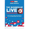 The Business of Live Streaming: 4 C's to Expanding Your Reach